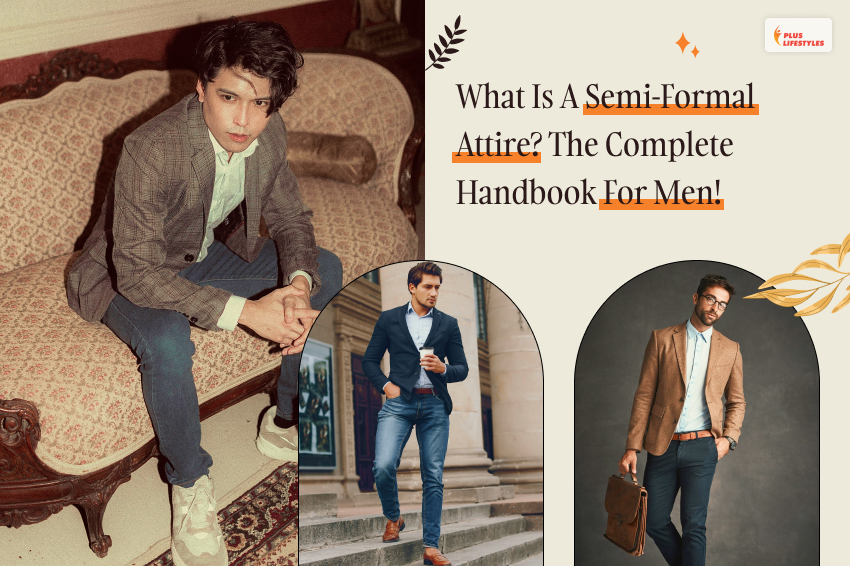 Semi formal attire for men