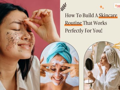 how to build a skincare routine