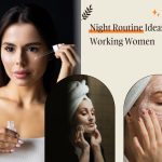 Night Routine Ideas For Working Women