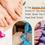 Is The Russian Pedicure Worth It? The Honest Truth About The Dry Mani-Pedi Trend