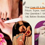 True Cost Of A Pedicure: Prices, Types, And The One Question I Always Ask Before Booking