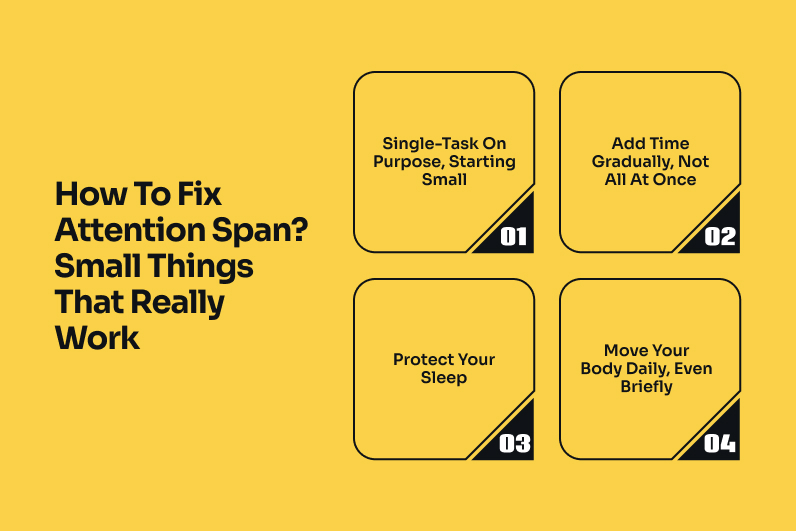 How To Fix Attention Span Small Things That Really Work